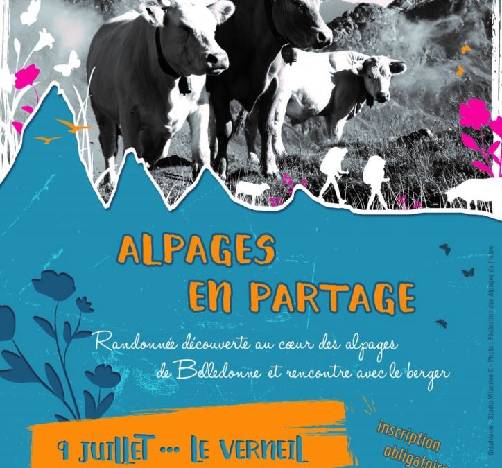 09 juillet 2022 – Journée de sensibilisation en alpage au Verneil