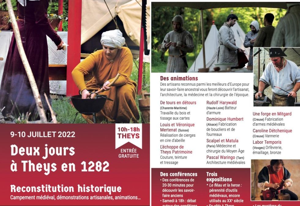 09 et 10 juillet 2022 – DEUX JOURS A THEYS EN 1282